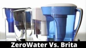 ZeroWater Vs. Brita