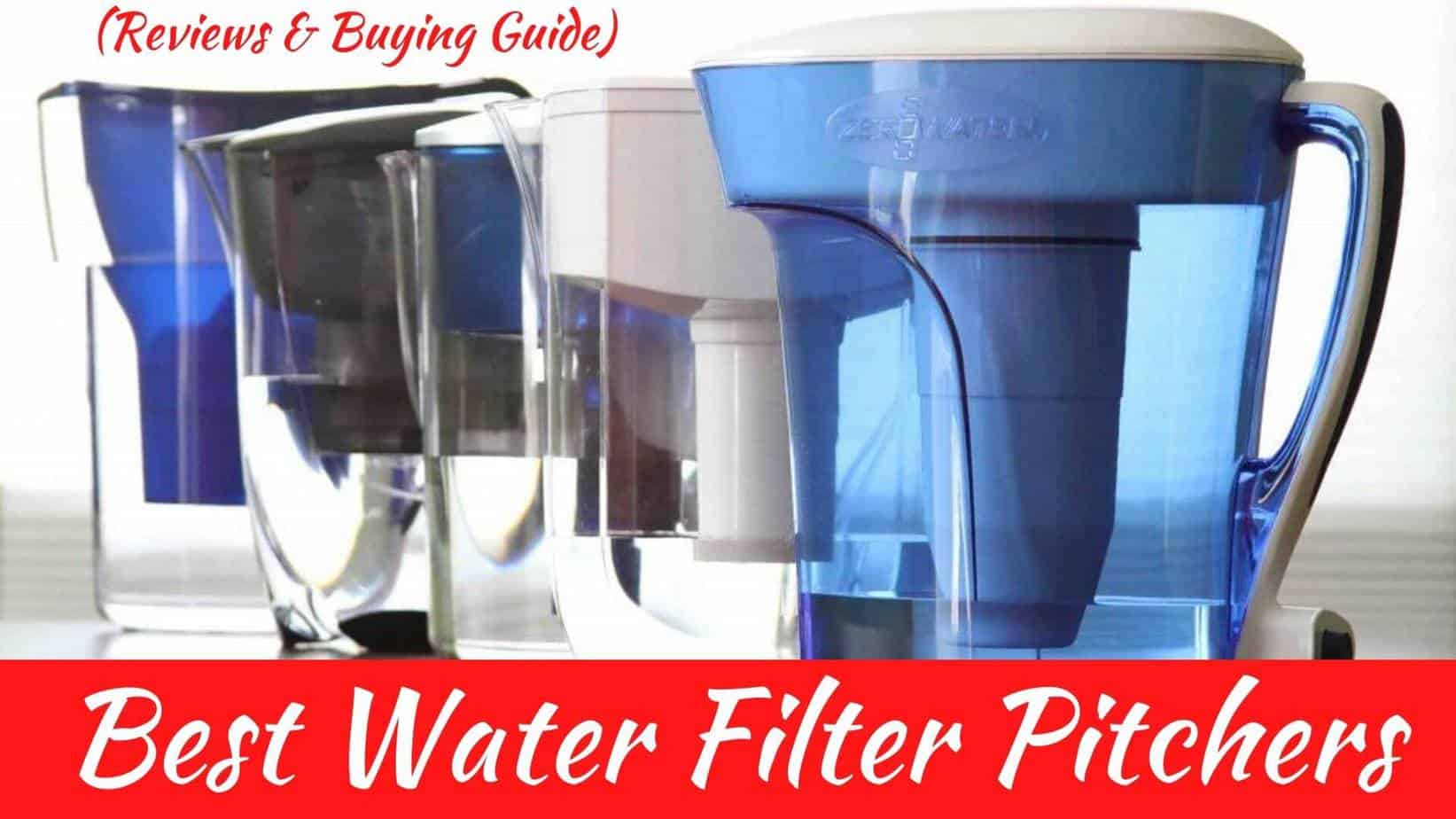 12 Best Water Filter Pitcher (Reviews & Buying Guide) 2023